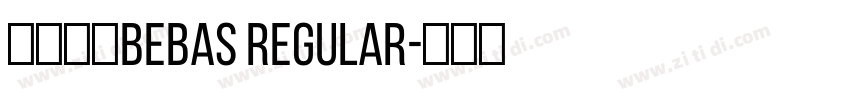 字体名称Bebas Regular字体转换